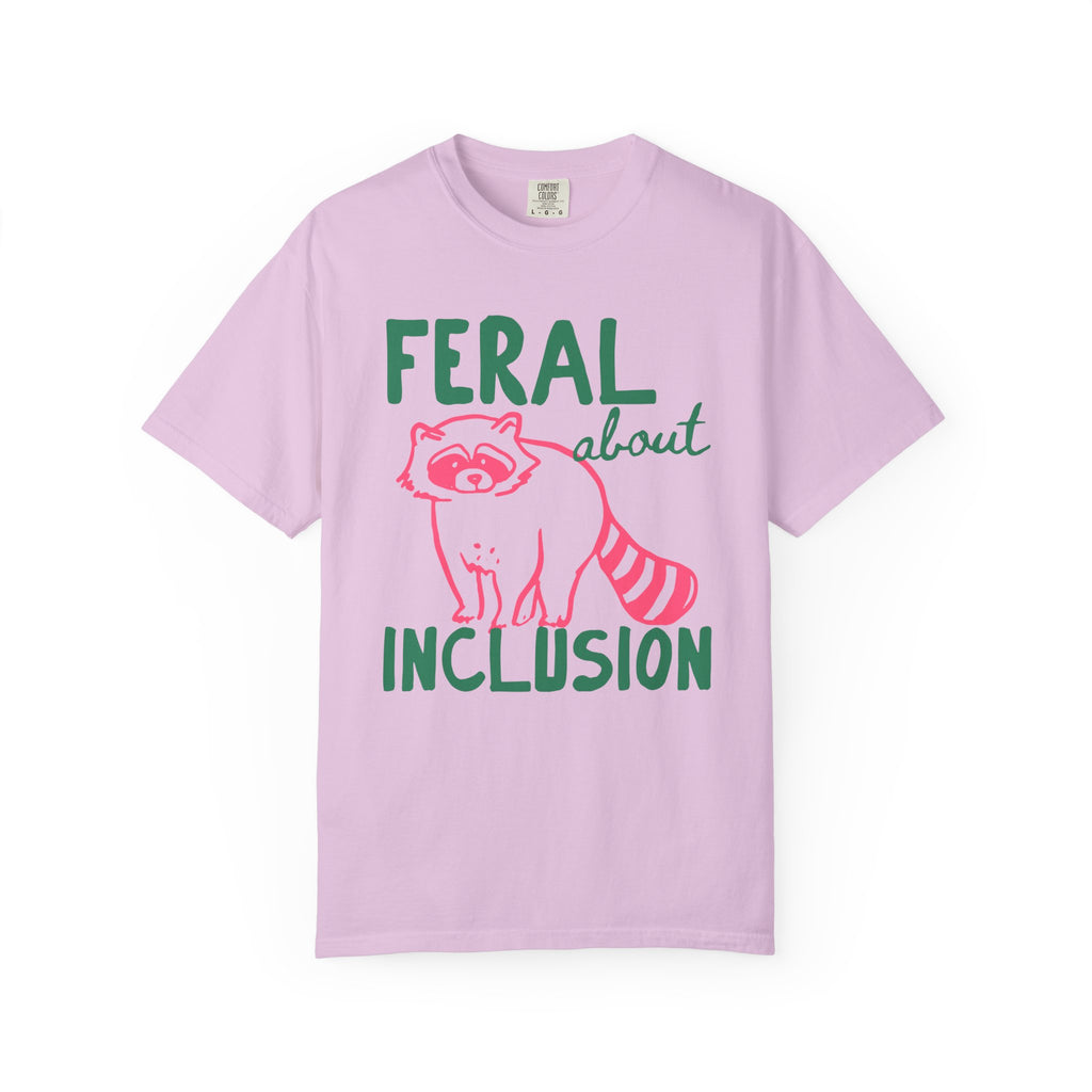 Feral About Inclusion Shirt