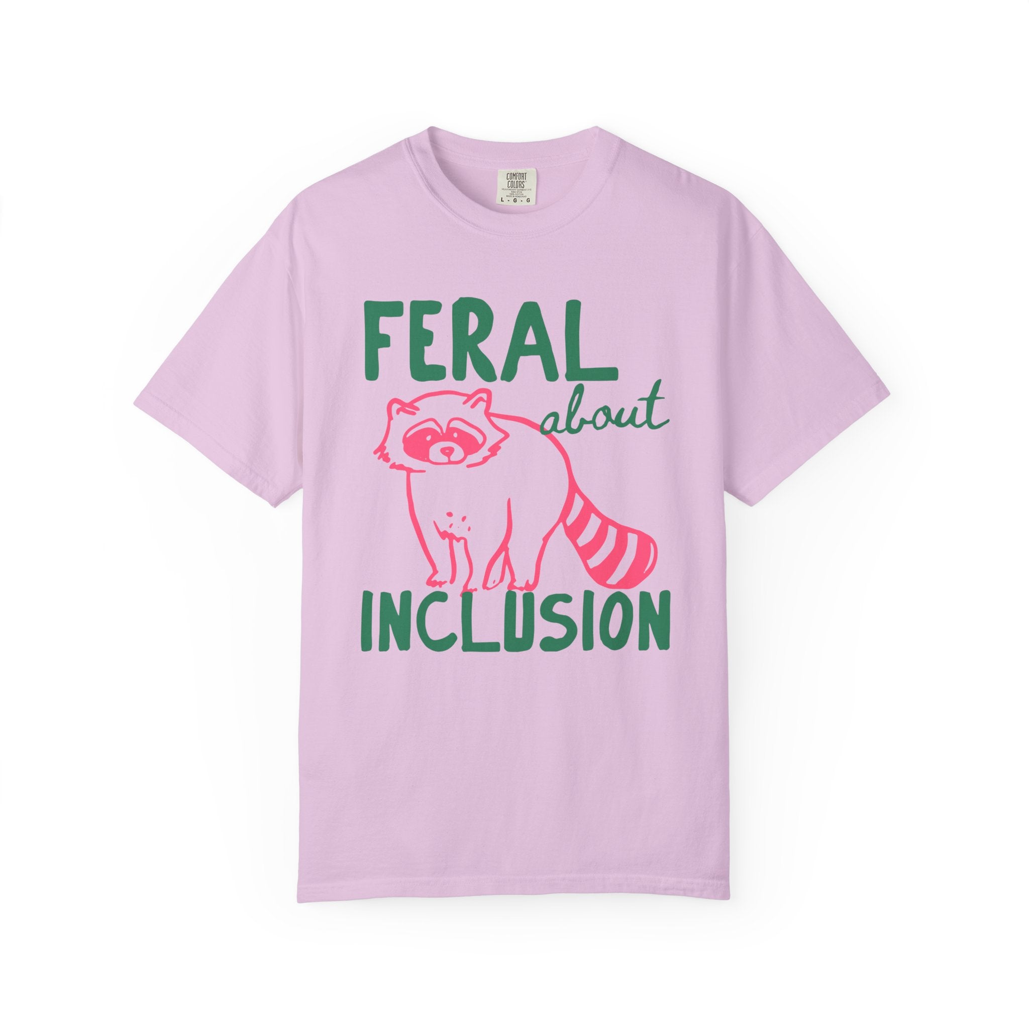 Feral About Inclusion Shirt