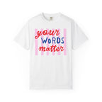 Your Words Matter Striped