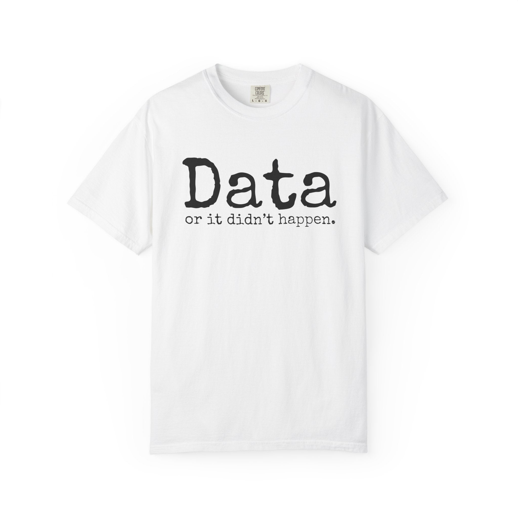 Data or it didn't happen
