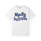 Madly Inclusive Logo Shirt