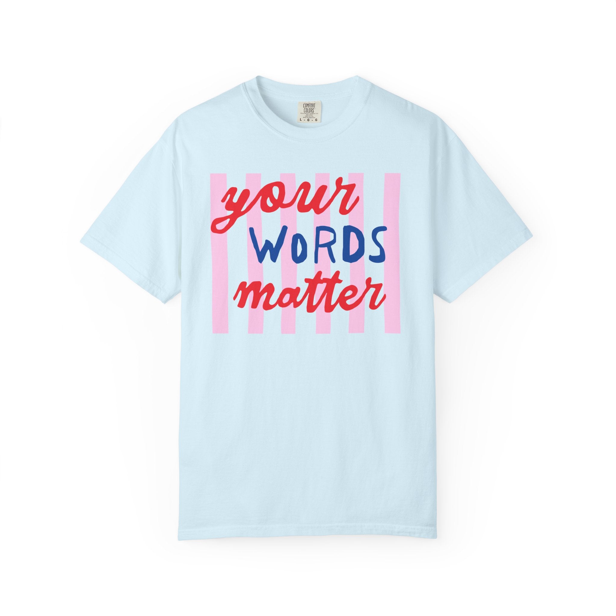 Your Words Matter Striped