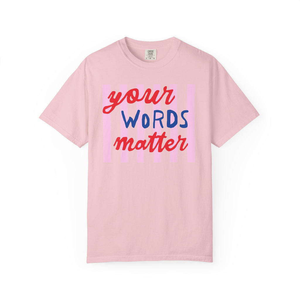 Your Words Matter Striped