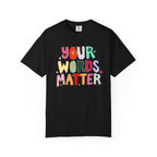 Your Words Matter Hand Drawn