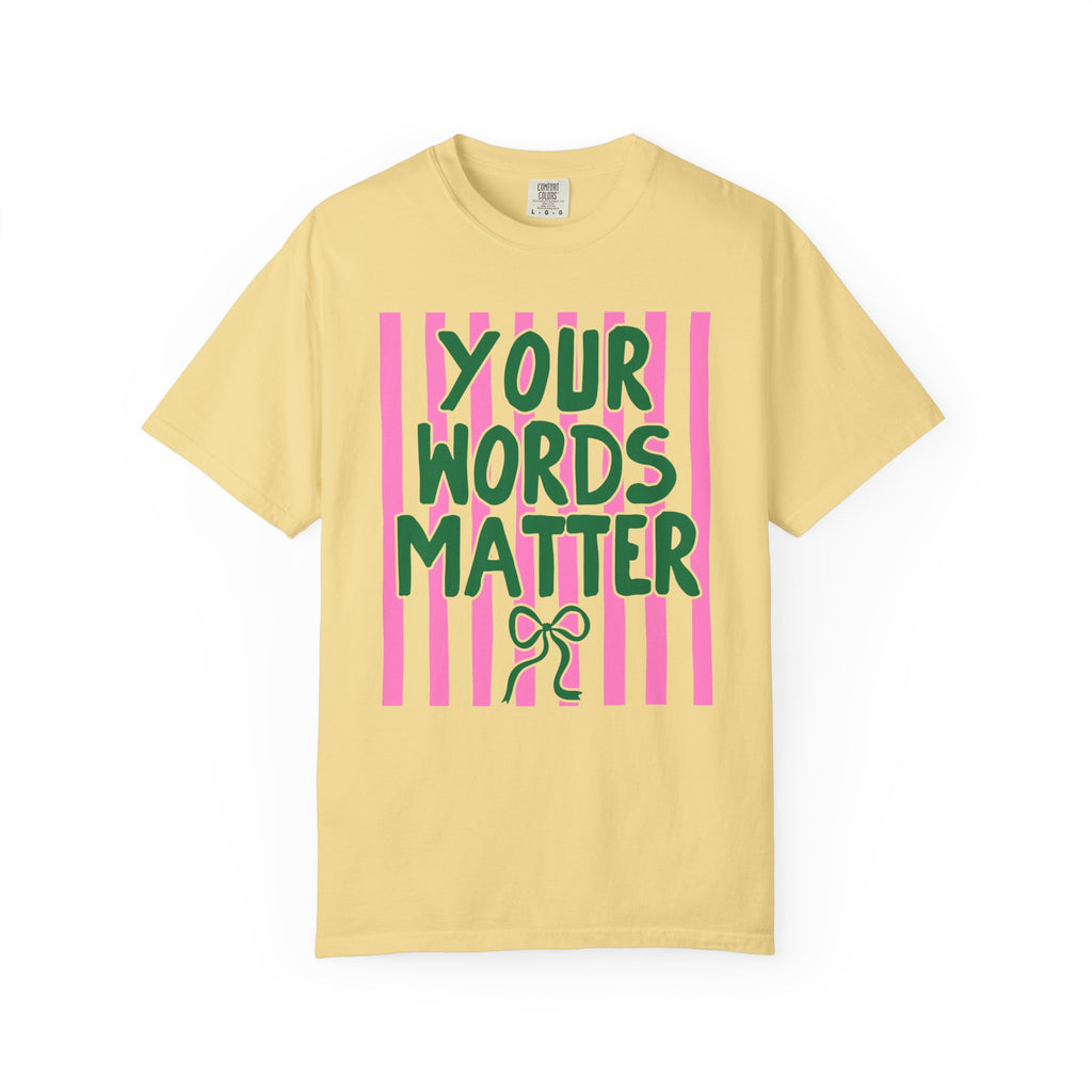 Your Words Matter Striped Coquette