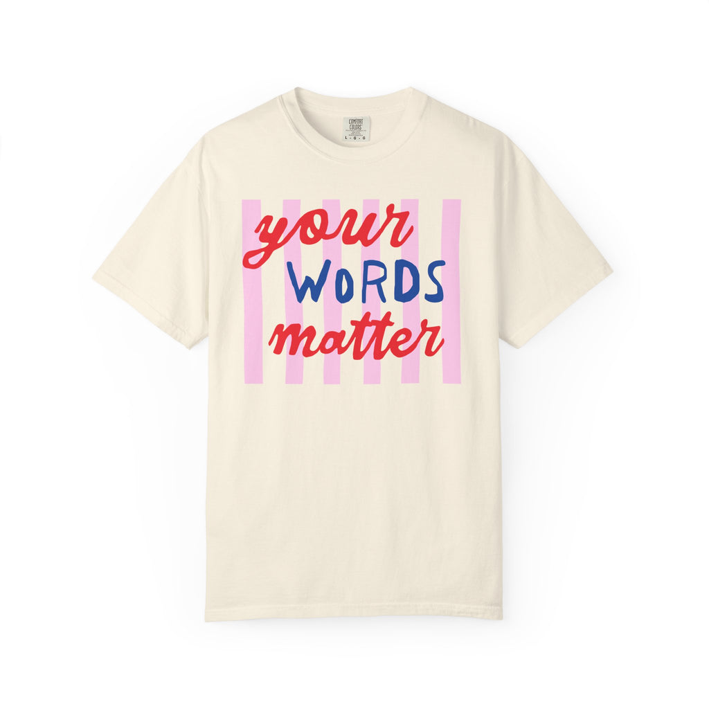 Your Words Matter Striped