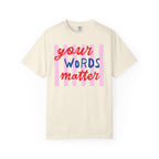 Your Words Matter Striped