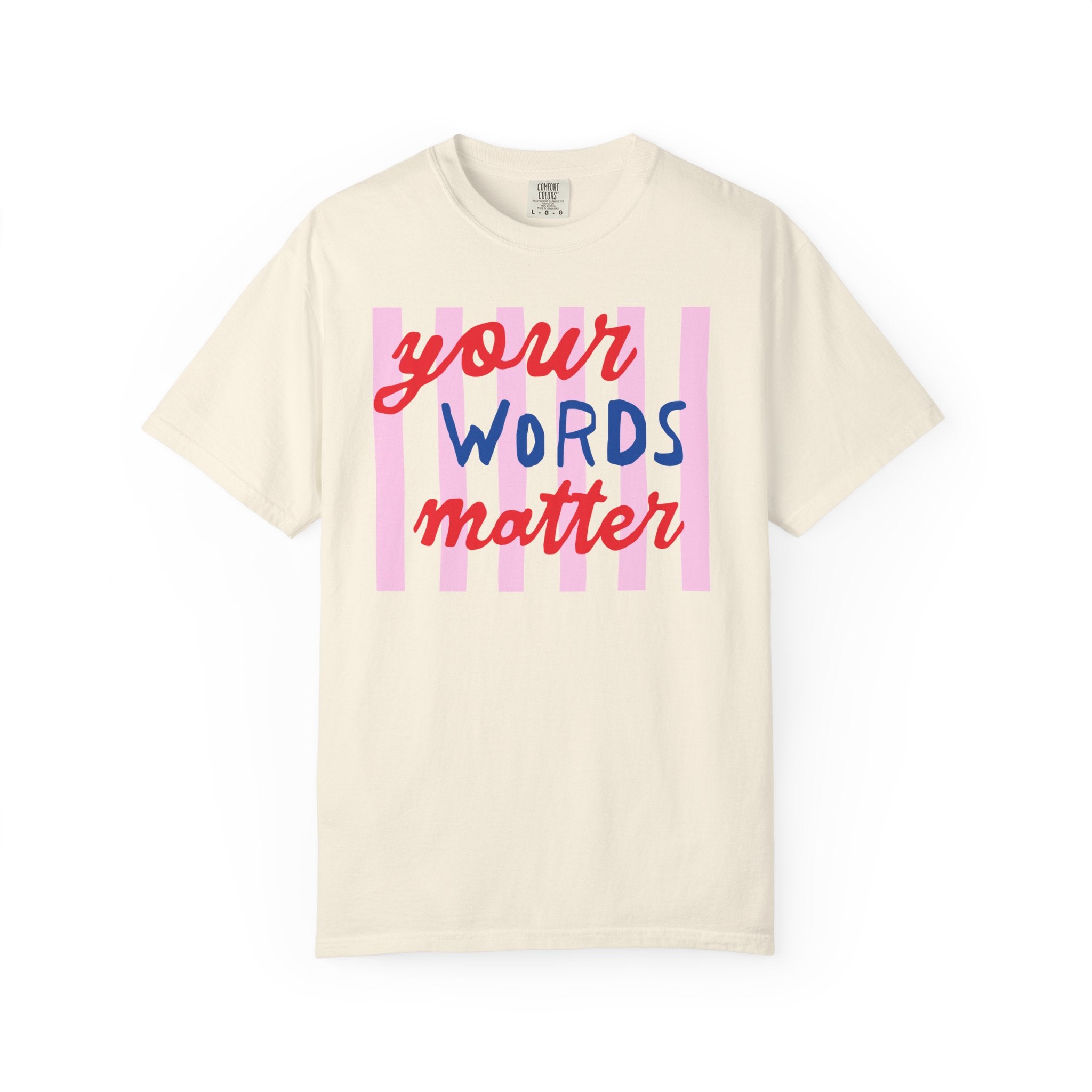 Your Words Matter Striped