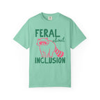 Feral About Inclusion Shirt