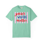 Your Words Matter Striped