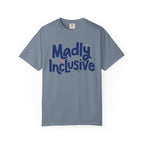 Madly Inclusive Logo Shirt