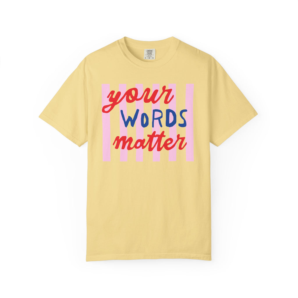 Your Words Matter Striped